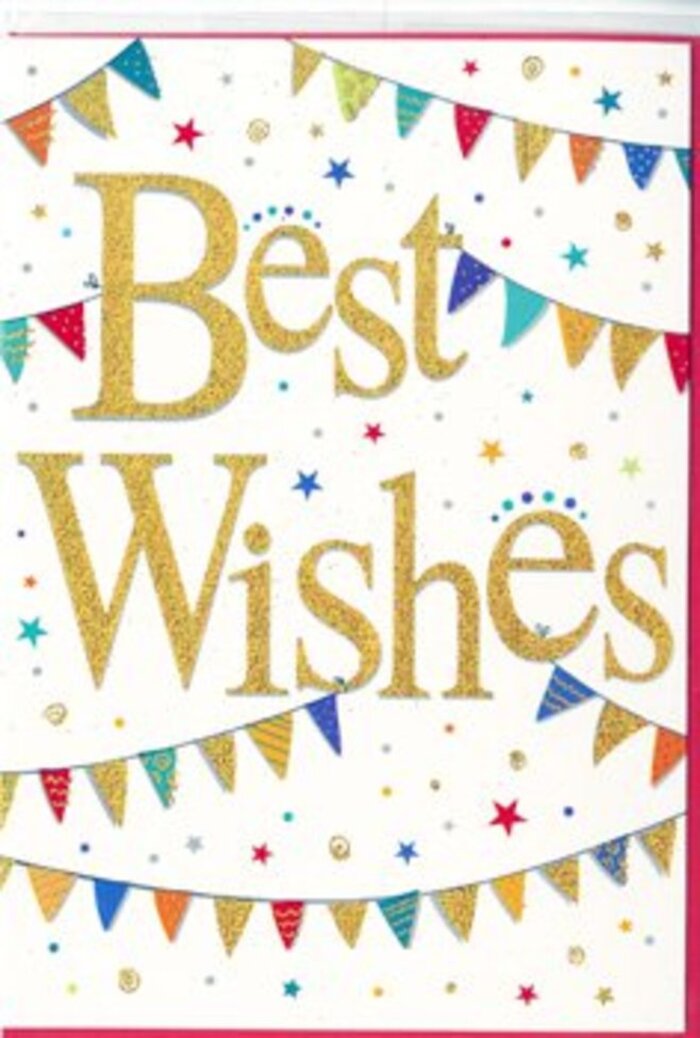 This card feels like a slice of celebration from right in the heart of Enfield Town, distilled into a clean white rectangle. Dominating the centre, the message 'Best Wishes' is written in an elegant, looping golden script, the strokes slightly raised and smooth to the touch. The metallic finish shimmers subtly, reminiscent of late-afternoon light reflecting off the historic buildings near Enfield Town Park. The warm gold tone stands out against the bright white background, immediately drawing the eye and setting a hopeful, congratulatory mood. Framing this central sentiment are gentle arches of bunting at the top and bottom, as though strings of flags are strung from one side of the card to the other. Each tiny triangular pennant is coloured in a rich palette: sapphire blue, ruby red, grassy green, sunshine yellow, and soft rose pink. Several flags feature crisp stripes, scattered dots, or intricate miniature patterns, giving the impression that every piece of bunting has been thoughtfully crafted. Some glint subtly, as if touched with fine glitter, hinting at the sparkle of a summer fête or local street party. Between these coloured arcs, small stars and confetti-like specks of colour float freely, echoing the tones of the bunting and adding a playful sense of movement. They seem to drift across the white space, like confetti caught mid-fall above a bouquet being delivered to a doorstep near Cecil Road. The overall composition feels joyful yet orderly, with the golden text grounded at the centre while colour and pattern dance lightly around it. This card would make a beautiful companion to a hand-tied bouquet from Flowers Enfield Town, perfect for celebrating exams, new jobs, engagements, or any moment where heartfelt congratulations and encouragement are in order.